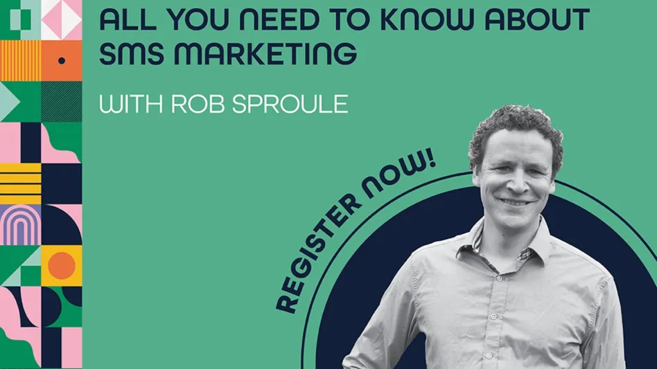 A graphic reads All you need to know about SMS marketing with Rob Sproule. The background is green, and there's a black and white of a smiling man from the shoulders up.