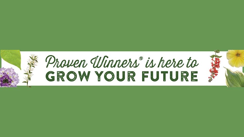 A graphic with dark green text on a white and green background with flowers reads Proven Winners is here to grow your future.